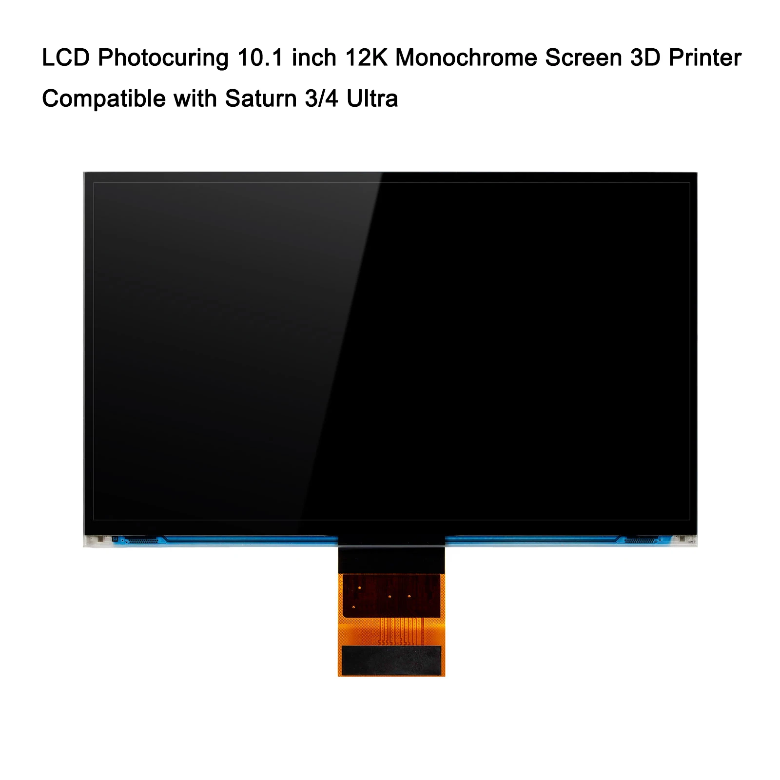 LCD Photocuring 10.1 inch 12K Monochrome Screen 3D Printer, Compatible with Saturn 3/4 Ultra