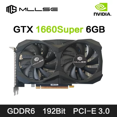 MLLSE GTX 1660 Super 6GB Graphics Card GDDR6 192 Bit PCI-E 3.0×16 8Pin NVIDIA GPU Gtx 1660super Gaming Video Card Placa De Vide