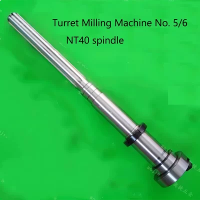 NT40 Shaft Spindle Taiwan Rocker Milling Machine Shaft No. 5 No. 6 CNC Vertical Mill Part